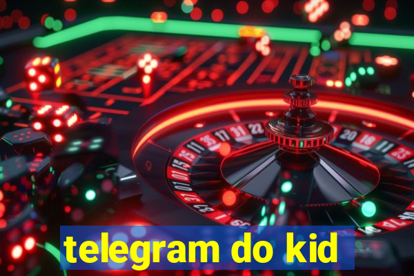 telegram do kid